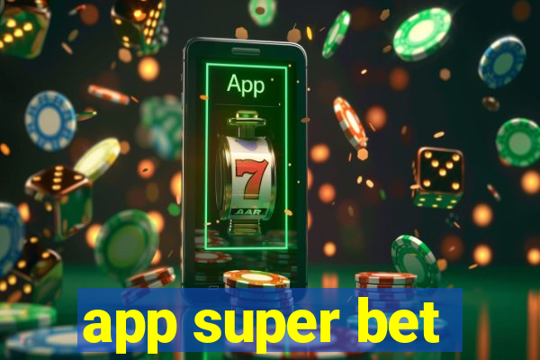 app super bet